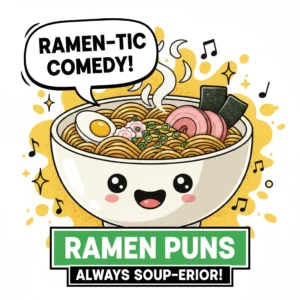 Ramen Noodle Puns